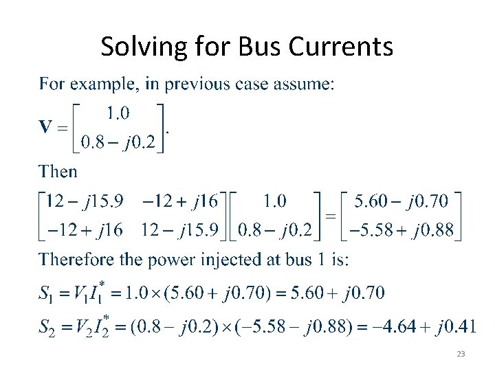 Solving for Bus Currents 23 