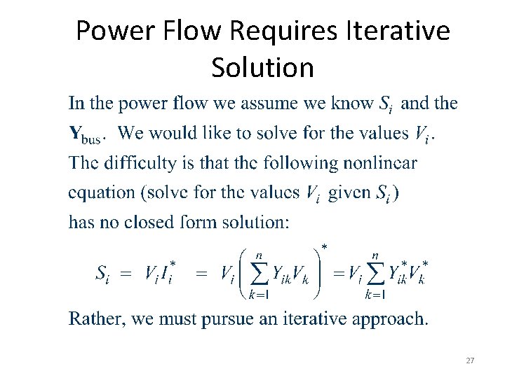 Power Flow Requires Iterative Solution 27 