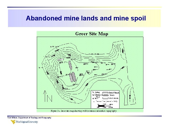 Abandoned mine lands and mine spoil Tom Wilson, Department of Geology and Geography 