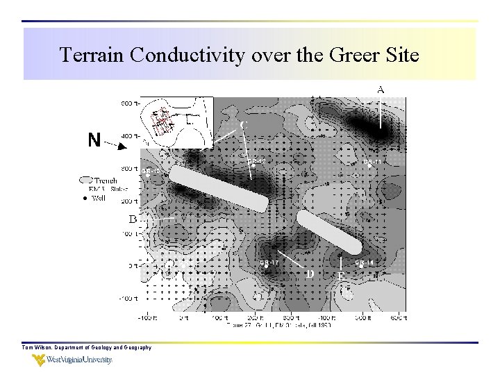 Terrain Conductivity over the Greer Site Tom Wilson, Department of Geology and Geography 