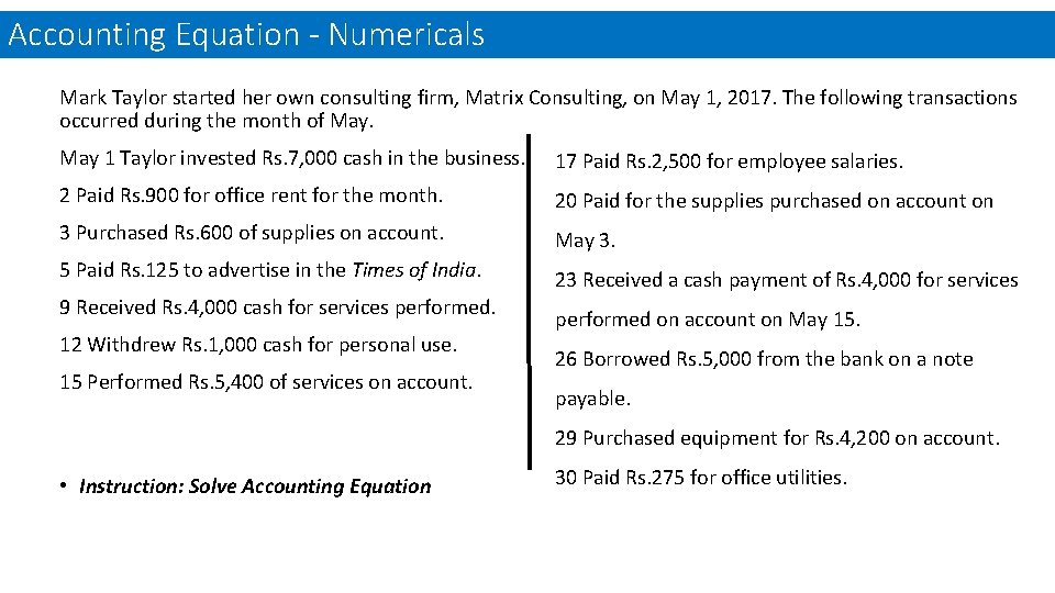 Accounting Equation - Numericals Mark Taylor started her own consulting firm, Matrix Consulting, on