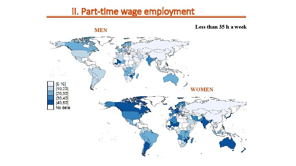 II. Part-time wage employment MEN Less than 35 h a week WOMEN 