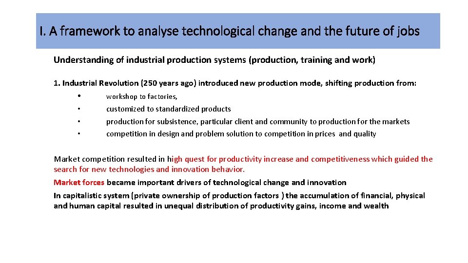 I. A framework to analyse technological change and the future of jobs Understanding of