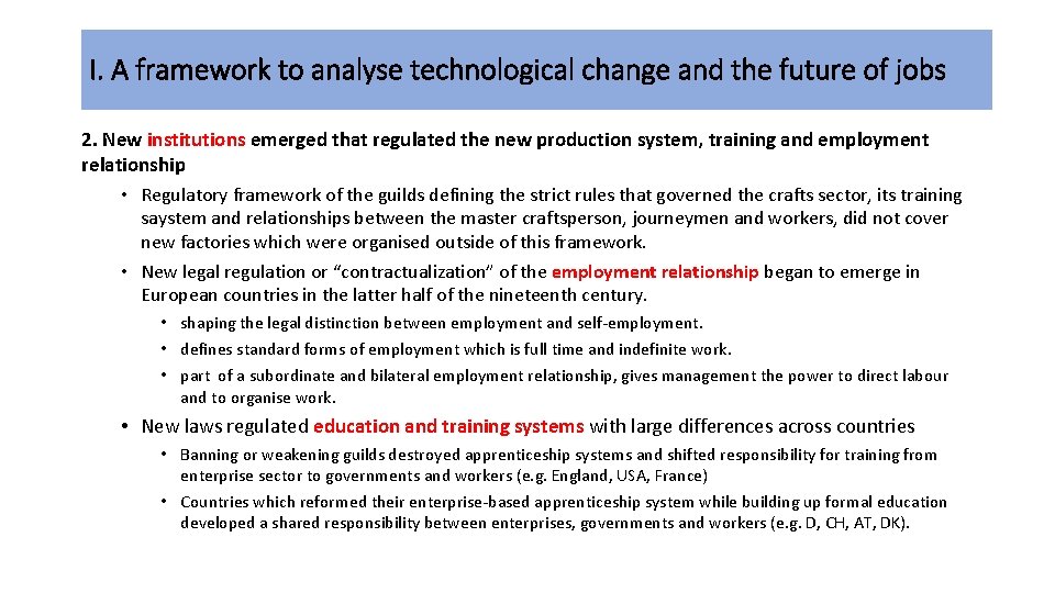 I. A framework to analyse technological change and the future of jobs 2. New