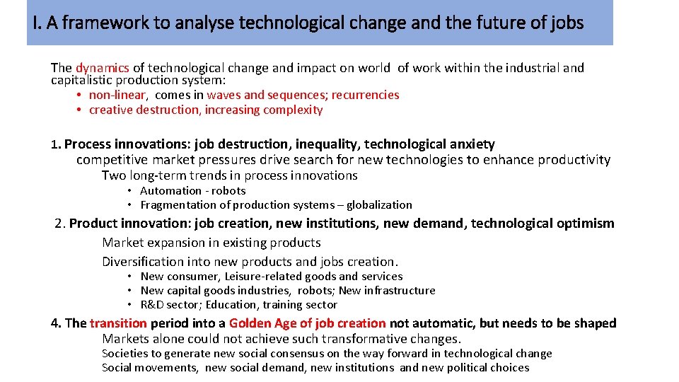 I. A framework to analyse technological change and the future of jobs The dynamics