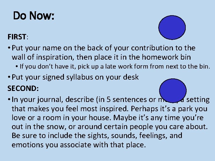 Do Now: FIRST: • Put your name on the back of your contribution to