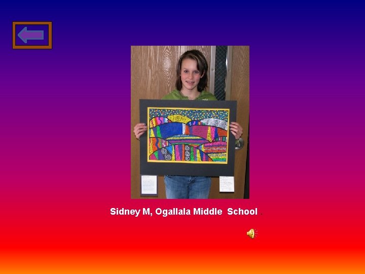 Sidney M, Ogallala Middle School. 