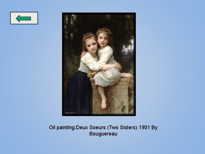 Oil painting: Deux Soeurs (Two Sisters) 1901 By Bouguereau 