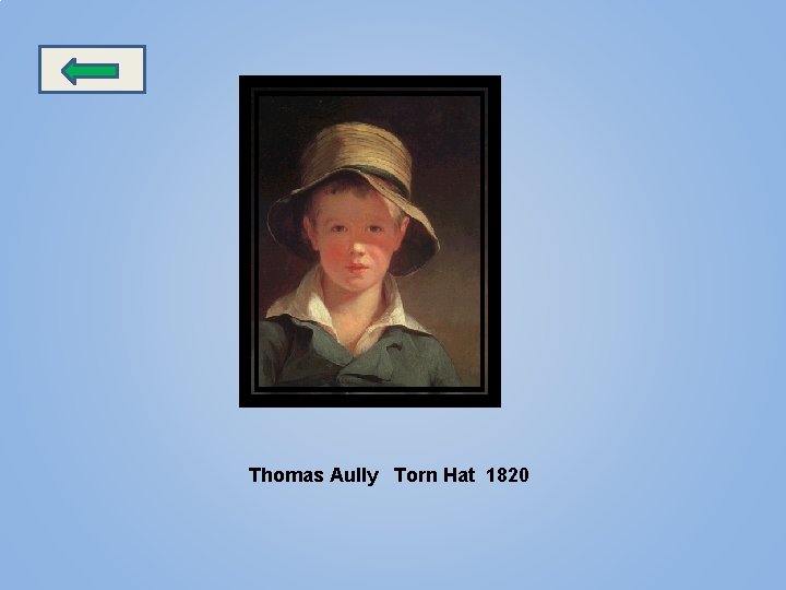 Thomas Aully Torn Hat 1820 