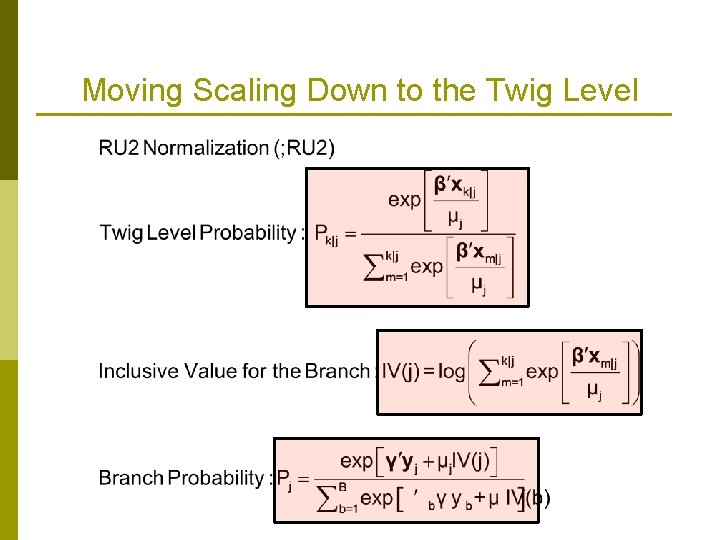 Moving Scaling Down to the Twig Level 