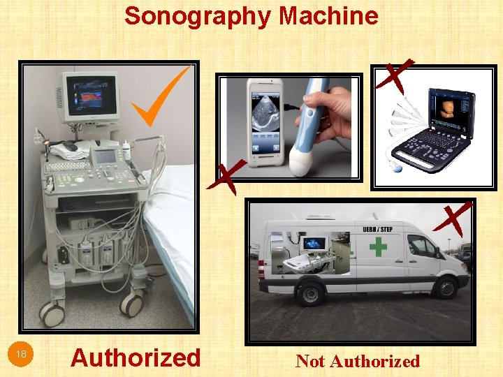 Sonography Machine 18 Authorized Not Authorized Sonography Machine 18 Authorized Not Authorized