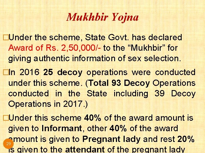 Mukhbir Yojna �Under the scheme, State Govt. has declared Award of Rs. 2, 50, Mukhbir Yojna �Under the scheme, State Govt. has declared Award of Rs. 2, 50,
