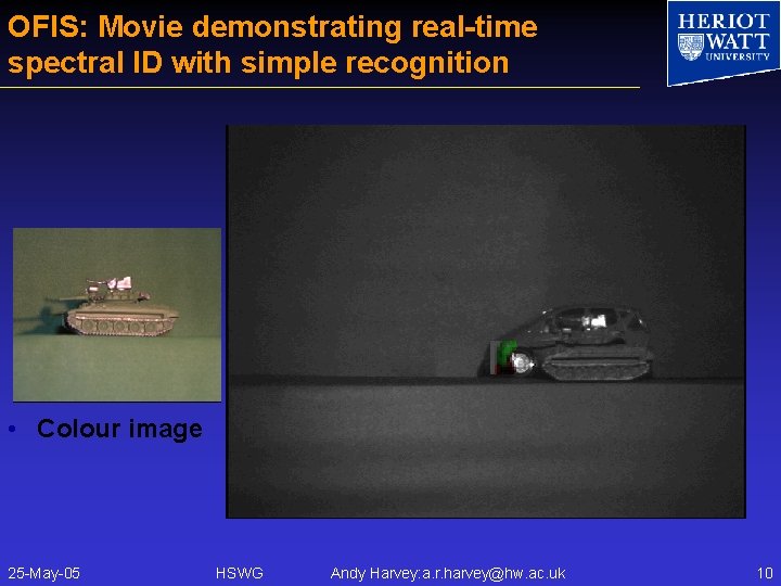 OFIS: Movie demonstrating real-time spectral ID with simple recognition • Colour image 25 -May-05