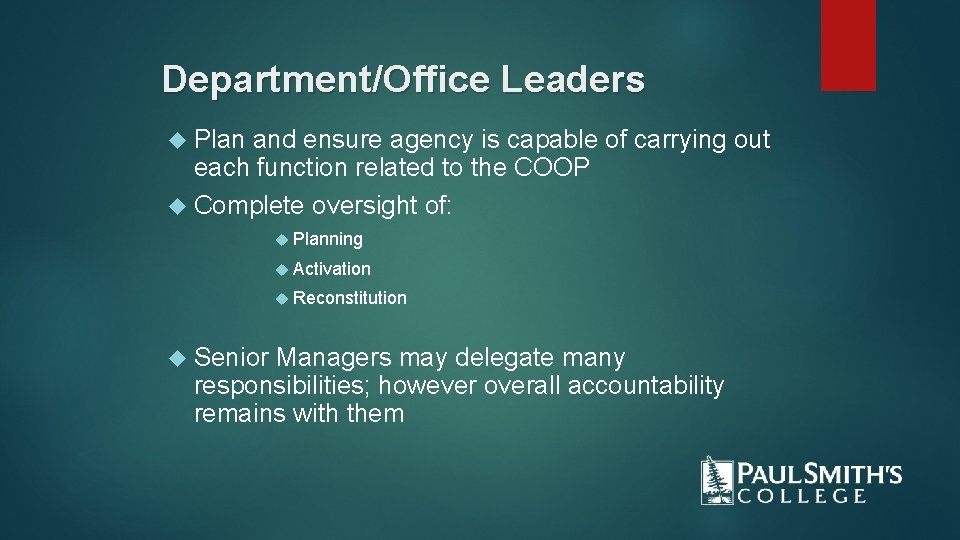 Department/Office Leaders Plan and ensure agency is capable of carrying out each function related