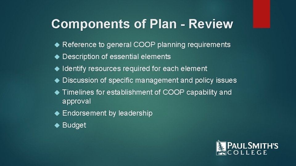 Components of Plan - Review Reference to general COOP planning requirements Description of essential