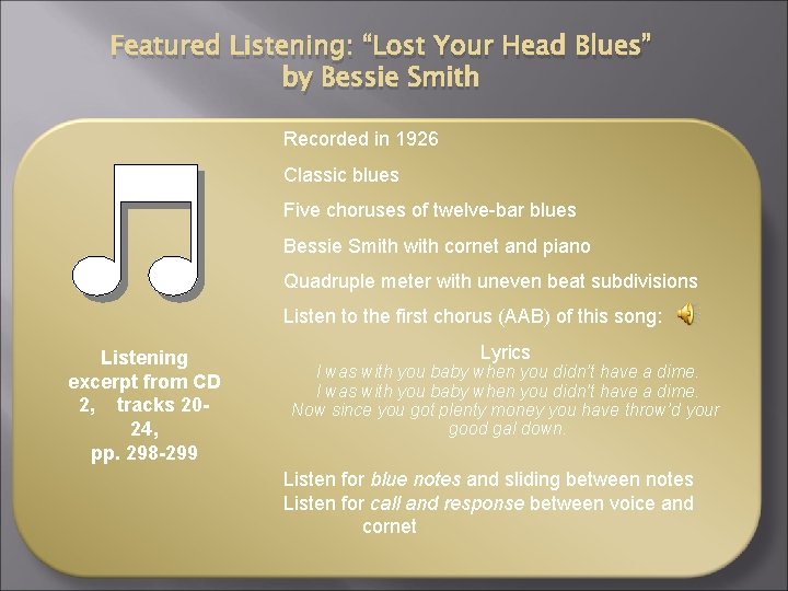 Featured Listening: “Lost Your Head Blues” by Bessie Smith Recorded in 1926 Classic blues