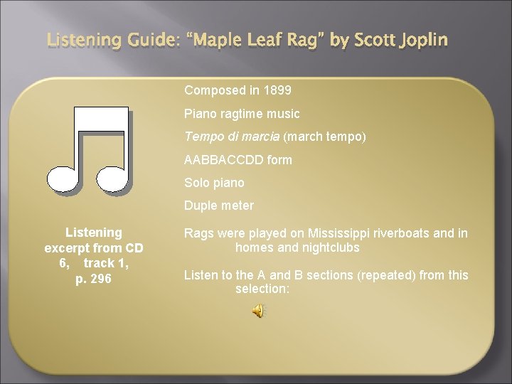 Listening Guide: “Maple Leaf Rag” by Scott Joplin Composed in 1899 Piano ragtime music