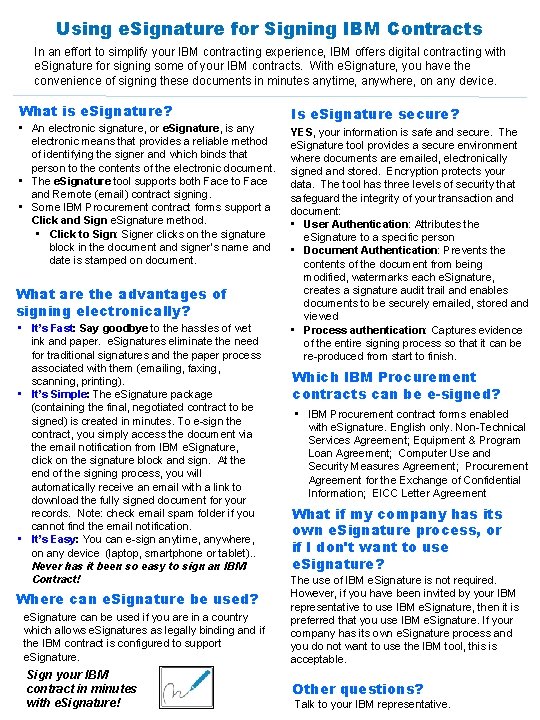 Using e. Signature for Signing IBM Contracts In an effort to simplify your IBM