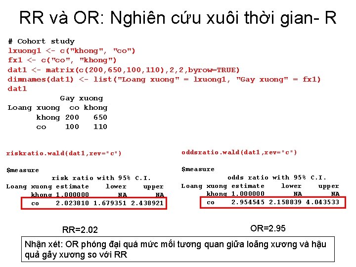 RR và OR: Nghiên cứu xuôi thời gian- R # Cohort study lxuong 1