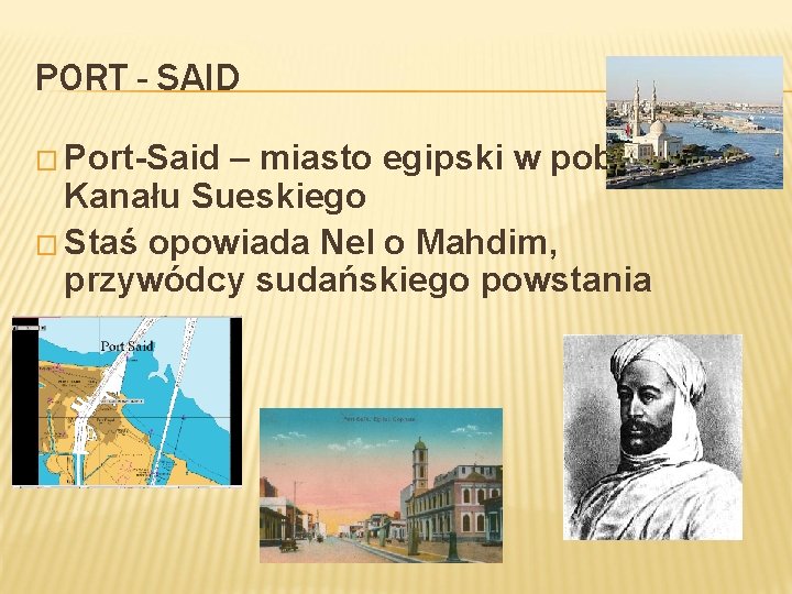 PORT - SAID � Port-Said – miasto egipski w pobliżu Kanału Sueskiego � Staś