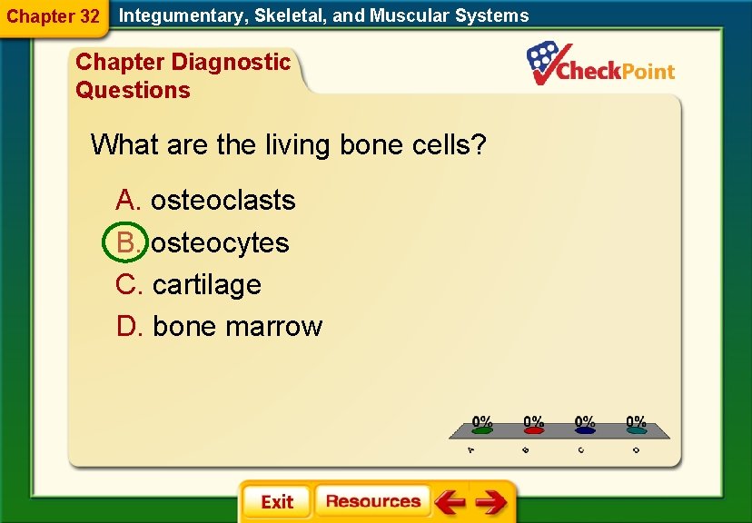 Chapter 32 Integumentary, Skeletal, and Muscular Systems Chapter Diagnostic Questions What are the living