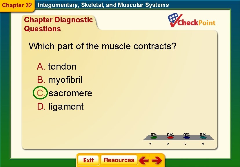 Chapter 32 Integumentary, Skeletal, and Muscular Systems Chapter Diagnostic Questions Which part of the