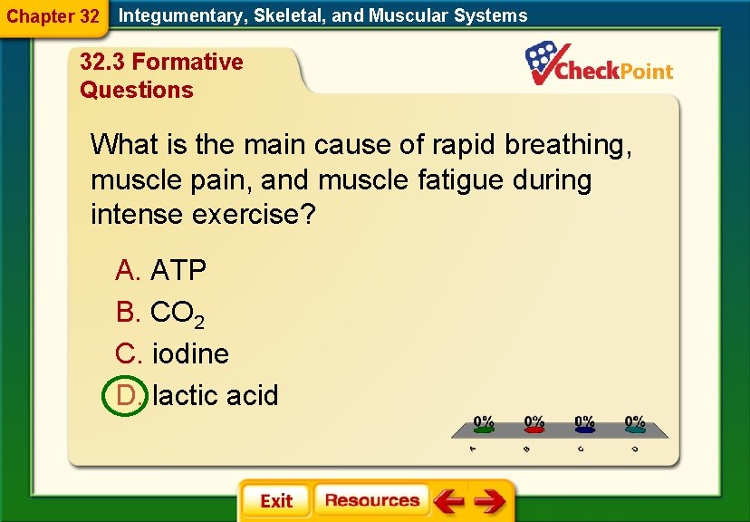 Chapter 32 Integumentary, Skeletal, and Muscular Systems 32. 3 Formative Questions What is the