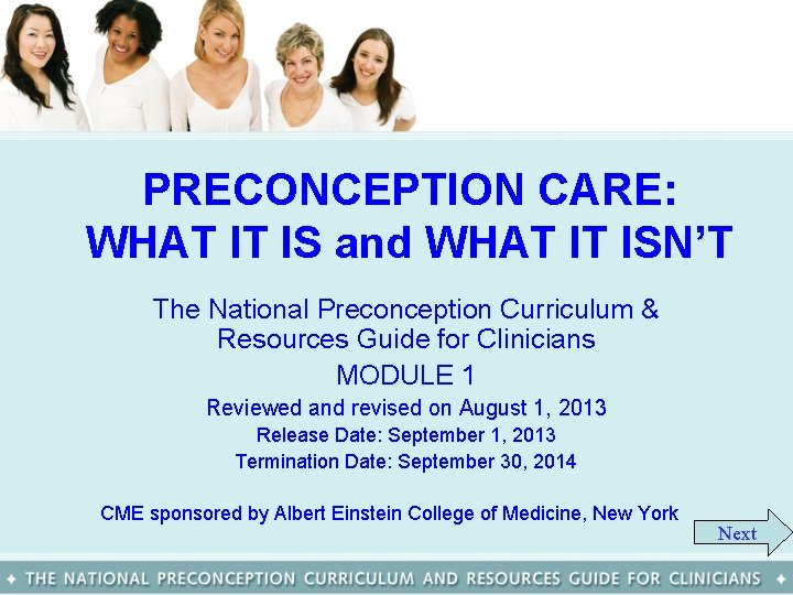 PRECONCEPTION CARE: WHAT IT IS and WHAT IT ISN’T The National Preconception Curriculum &