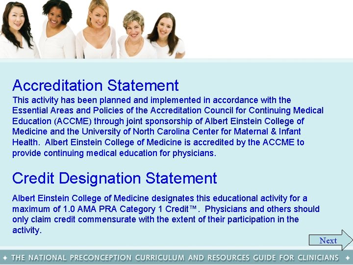 Accreditation Statement This activity has been planned and implemented in accordance with the Essential