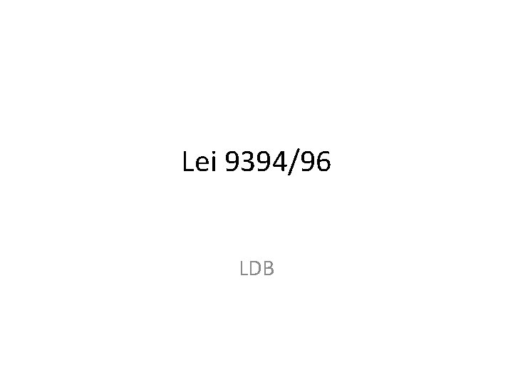 Lei 9394/96 LDB 