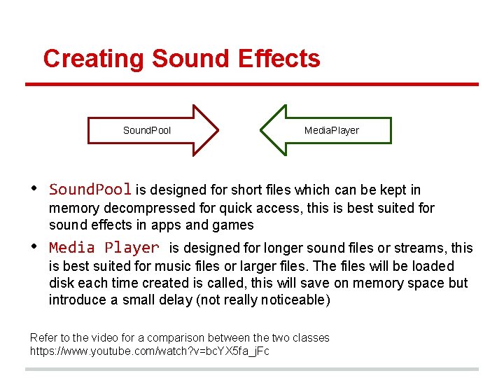 Creating Sound Effects Sound. Pool Media. Player • Sound. Pool is designed for short