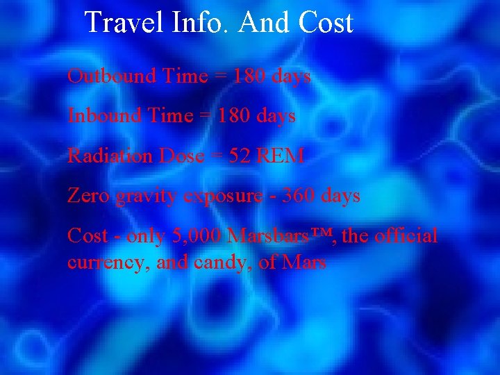 Travel Info. And Cost Outbound Time = 180 days Inbound Time = 180 days Travel Info. And Cost Outbound Time = 180 days Inbound Time = 180 days