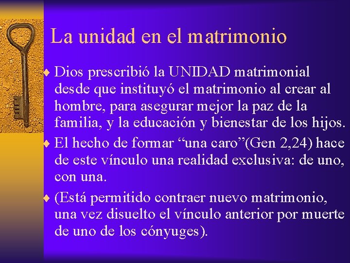 La unidad en el matrimonio ¨ Dios prescribió la UNIDAD matrimonial desde que instituyó