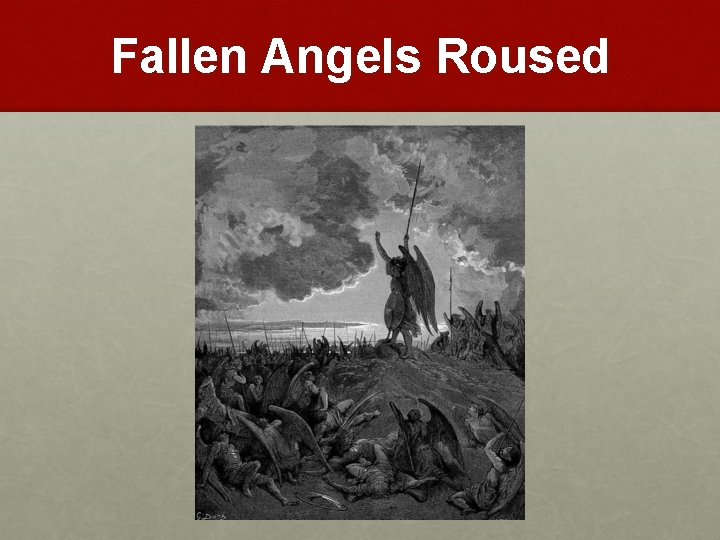 Fallen Angels Roused 