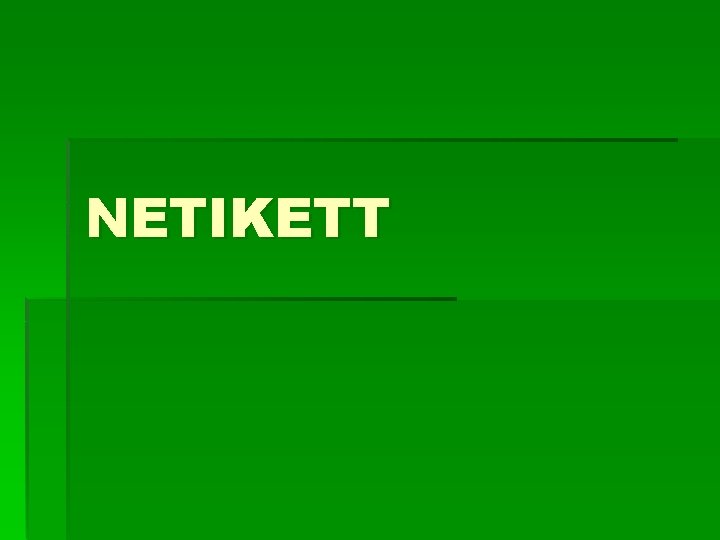 NETIKETT 