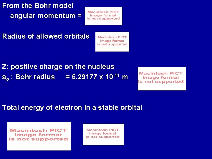 From the Bohr model angular momentum = Radius of allowed orbitals Z: positive charge