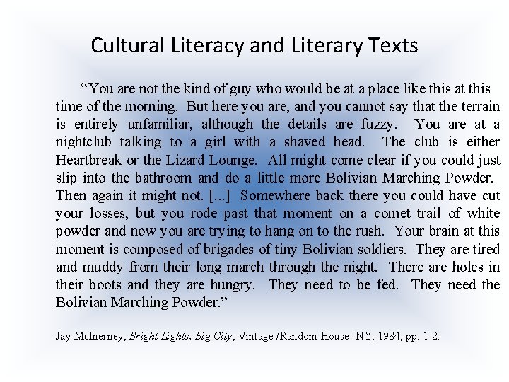 Cultural Literacy and Literary Texts “You are not the kind of guy who would