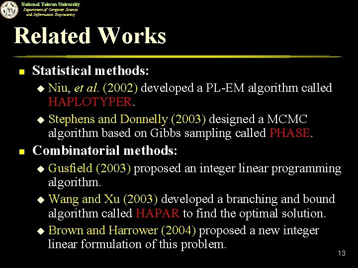 National Taiwan University Department of Computer Science and Information Engineering Related Works n Statistical