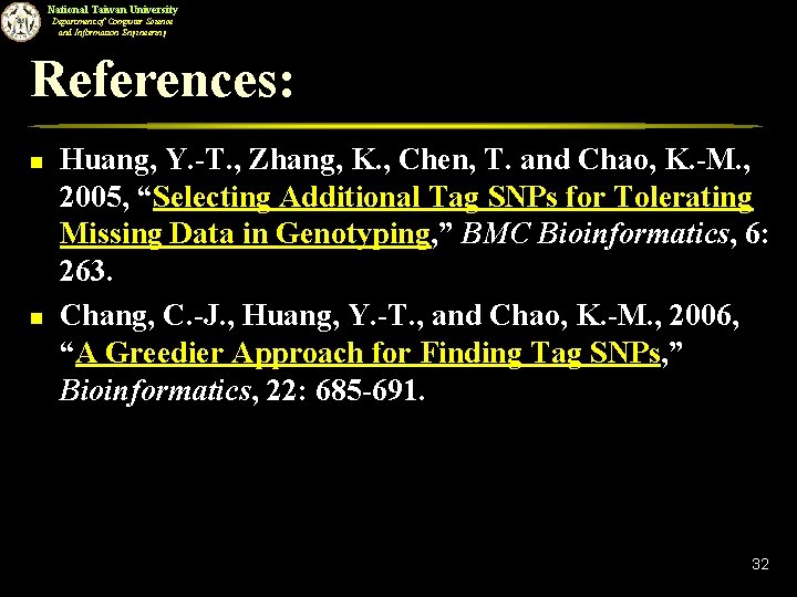 National Taiwan University Department of Computer Science and Information Engineering References: n n Huang,