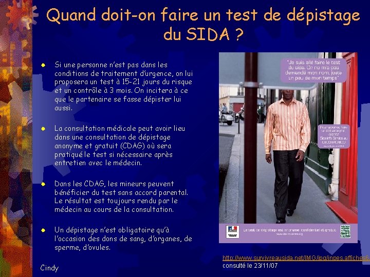 Quand doit-on faire un test de dépistage du SIDA ? ® Si une personne