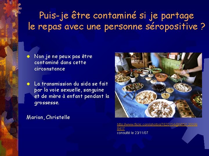 Puis-je être contaminé si je partage le repas avec une personne séropositive ? ®