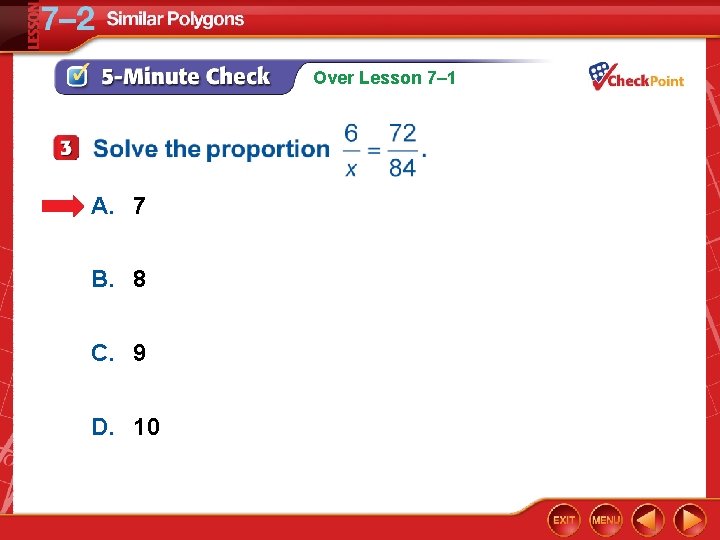 Over Lesson 7– 1 A. 7 B. 8 C. 9 D. 10 