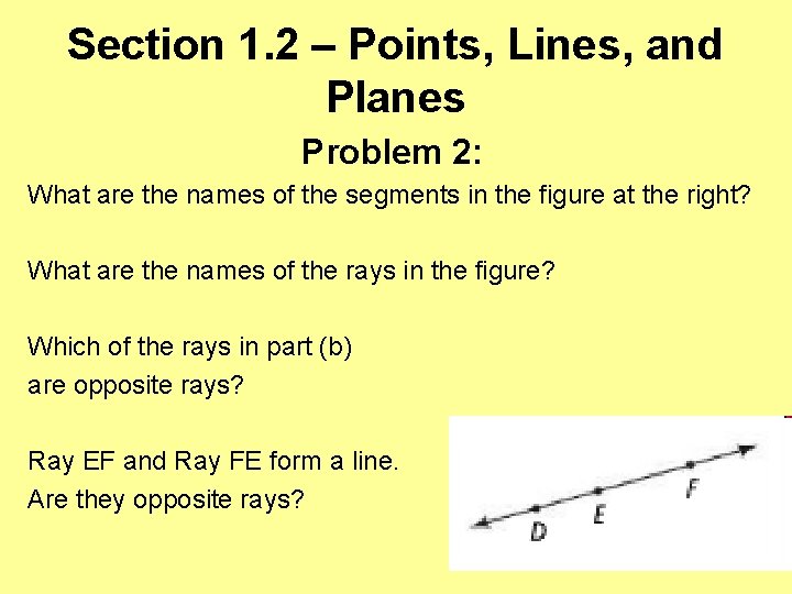 Section 1. 2 – Points, Lines, and Planes Problem 2: What are the names