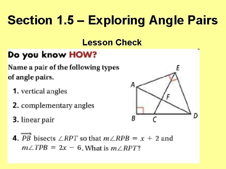 Section 1. 5 – Exploring Angle Pairs Lesson Check 