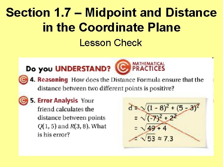 Section 1. 7 – Midpoint and Distance in the Coordinate Plane Lesson Check 