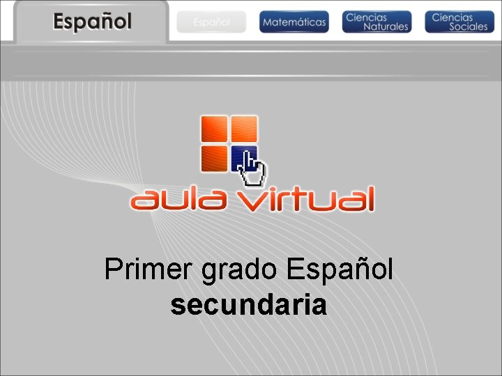 Primer grado Español secundaria 