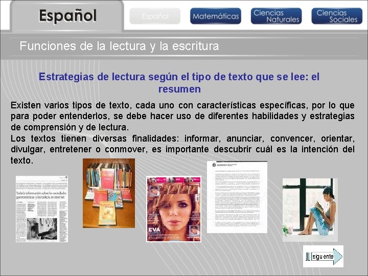 Funciones de la lectura y la escritura Estrategias de lectura según el tipo de