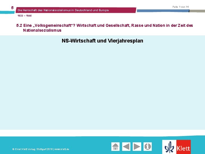 5 Folie 1 von 14 Die Herrschaft des Nationalsozialismus in Deutschland und Europa 1933