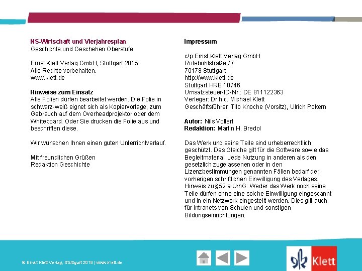 NS-Wirtschaft und Vierjahresplan Geschichte und Geschehen Oberstufe Ernst Klett Verlag Gmb. H, Stuttgart 2015