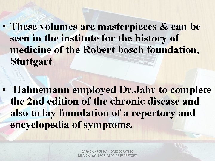  • These volumes are masterpieces & can be seen in the institute for